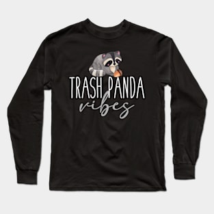 Trash Panda Vibes Long Sleeve T-Shirt